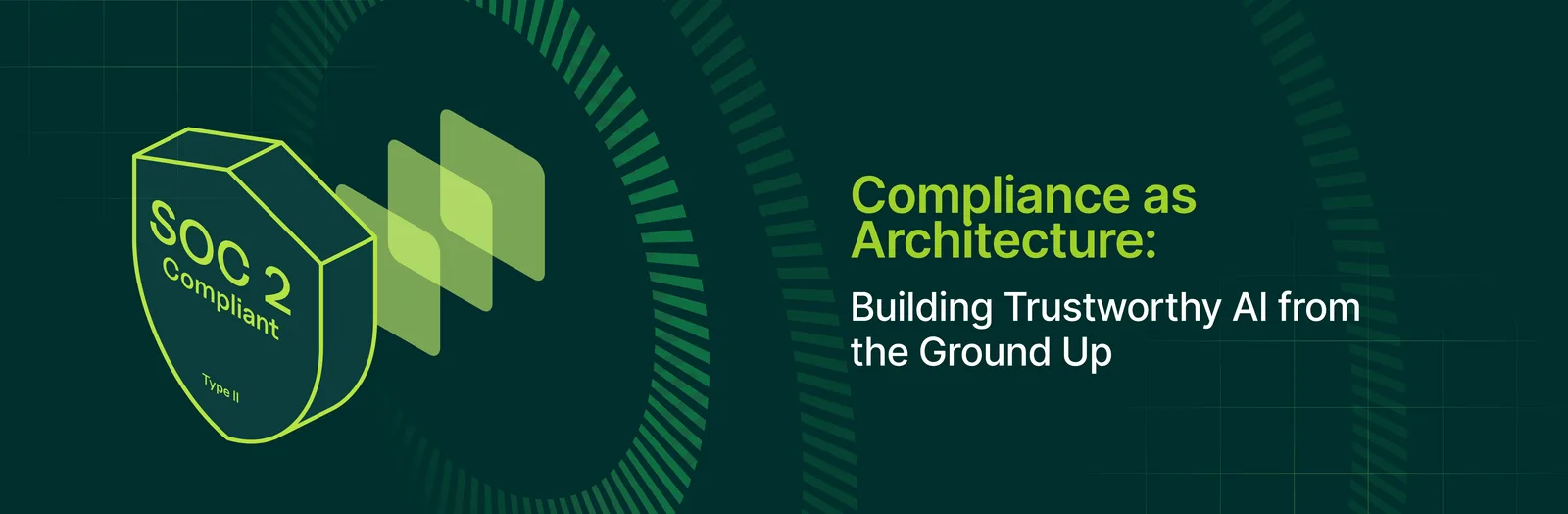 Cover art for “Compliance as Architecture: Building Trustworthy AI from the Ground Up”